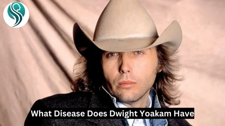 What Disease Does Dwight Yoakam Have