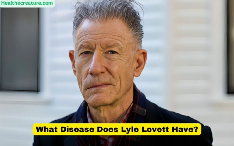 What Disease Does Lyle Lovett Have