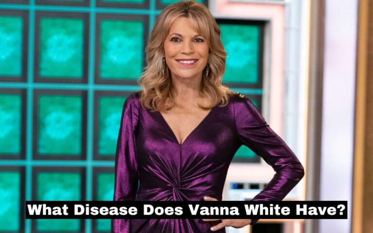 What Disease Does Vanna White Have