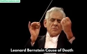 Leonard Bernstein Cause of Death