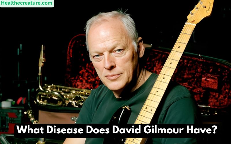 What Disease Does David Gilmour Have