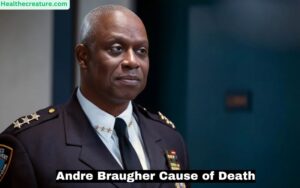 Andre Braugher Cause of Death