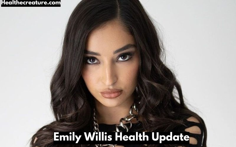 Emily Willis Health Update