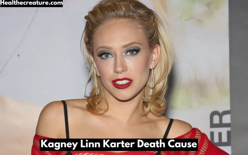 Kagney Linn Karter Death Cause