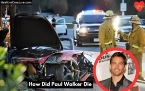 How Did Paul Walker Die