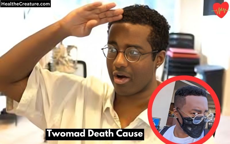 Twomad Death Cause