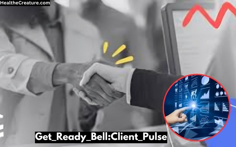 Get_Ready_Bell:Client_Pulse